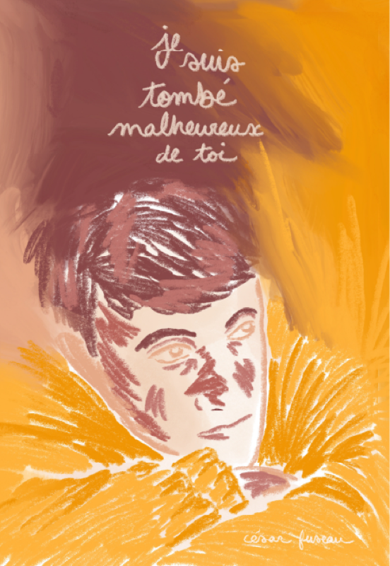 Je suis tombé malheureux de toi - César Fuseau